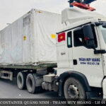 Vận tải container Quảng Ninh uy tín, an toàn, giá tốt, nhanh